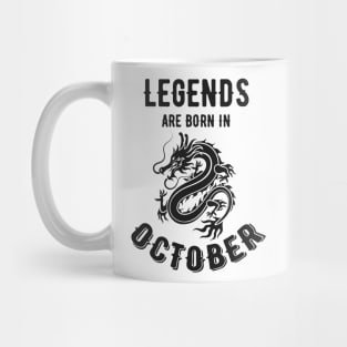 Legends Are Born in October Dragon Mug